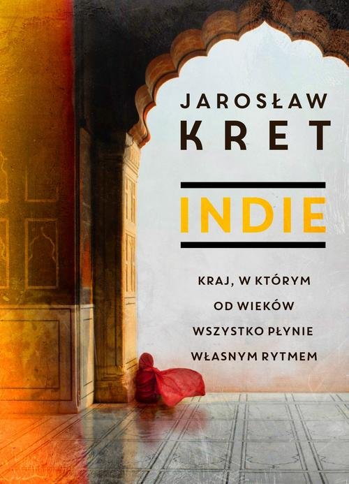 Image of Indie Kraj w którym od wieków wszystko płynie własnym rytmem