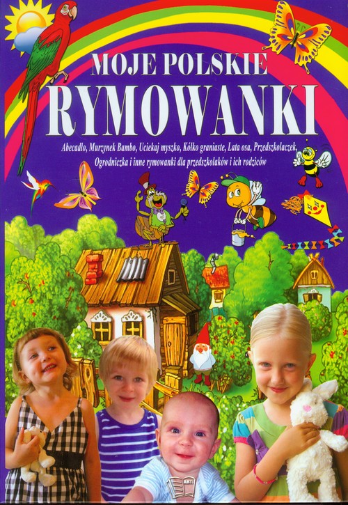 Image of Moje polskie rymowanki część 2 Tradycyjne polskie rymowanki dla przedszkolaków i ich rodziców