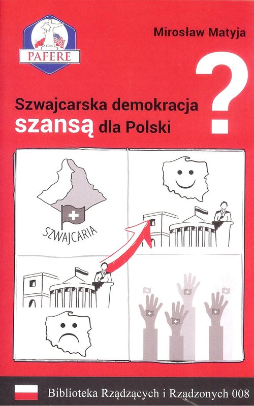 Image of Szwajcarska demokracja szansą dla Polski? Biblioteka Rządzących i Rządzonych Tom 8