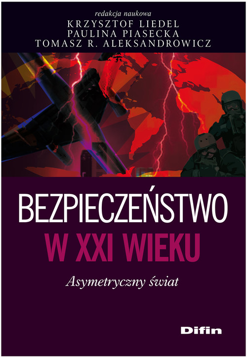 Image of Bezpieczeństwo w XXI wieku Asymetryczny świat