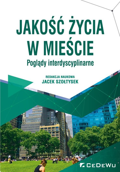 Image of Jakość życia w mieście Poglądy interdyscyplinarne
