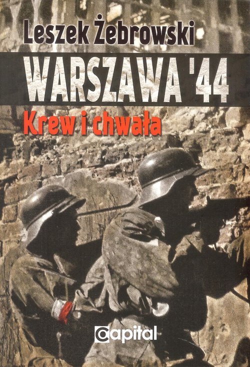 Image of Warszawa 44 Krew i chwała