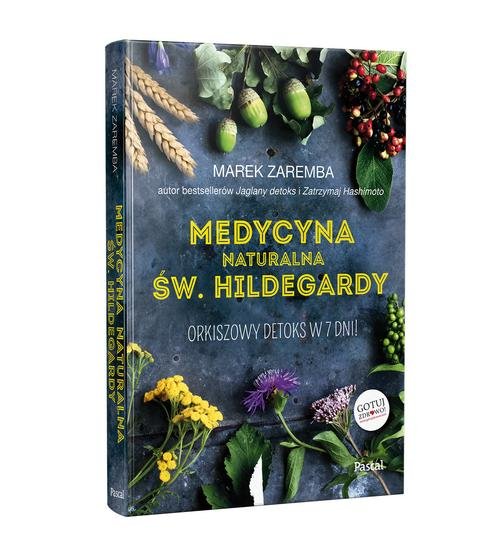 Image of Medycyna naturalna Św.Hildegardy. Orkiszowy detoks w 7 dni