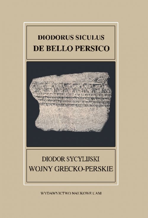 Image of Fontes Historiae Antiquae XXXVII Diodorus Siculus De bello Persico Diodor Sycylijski Wojny grecko-perskie