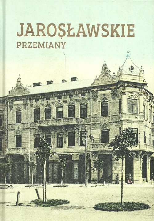 Image of Jarosławskie przemiany