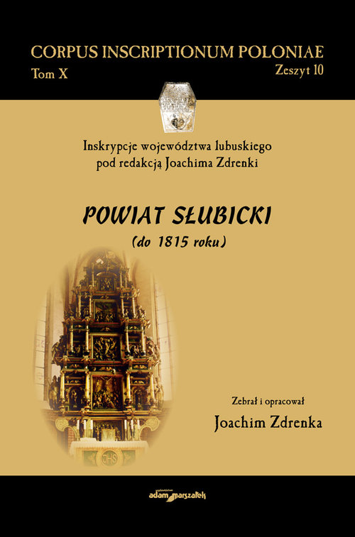 Image of Inskrypcje województwa lubuskiego pod redakcją Joachima Zdrenki. Powiat Słubicki (do 1815 roku)