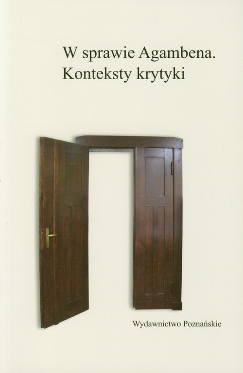 Image of W sprawie Agambena Konteksty krytyki