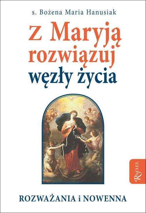 Image of Z Maryją rozwiązuj węzły życia
