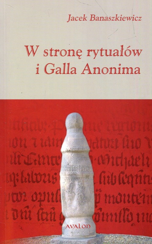 Image of W stronę rytuałów i Galla Anonima