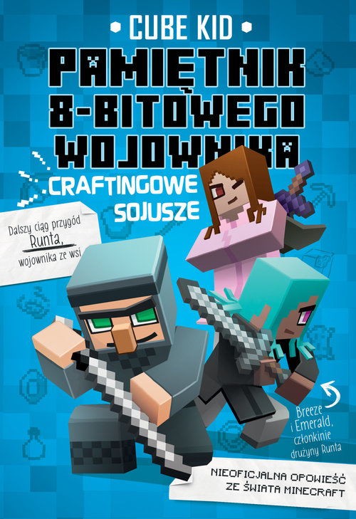 Image of Minecraft 3 Pamiętnik 8-bitowego wojownika Craftingowe sojusze