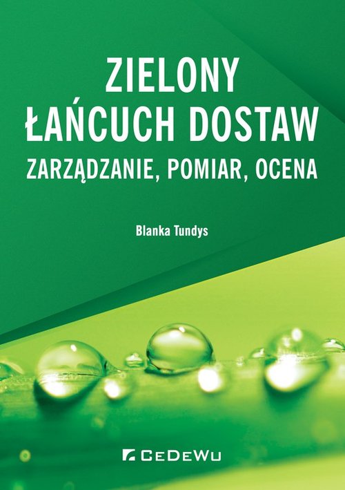 Image of Zielony łańcuch dostaw Zarządzanie, pomiar, ocena