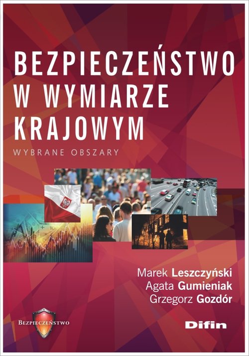 Image of Bezpieczeństwo w wymiarze krajowym Wybrane obszary
