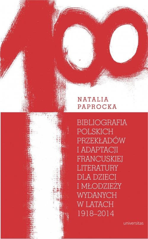 Image of Bibliografia polskich przekładów i adaptacji francuskiej literatury dla dzieci i młodzieży wydanych