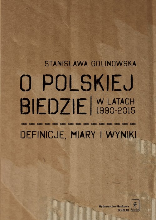 Image of O polskiej biedzie w latach 1990-2015 Definicje, miary i wyniki