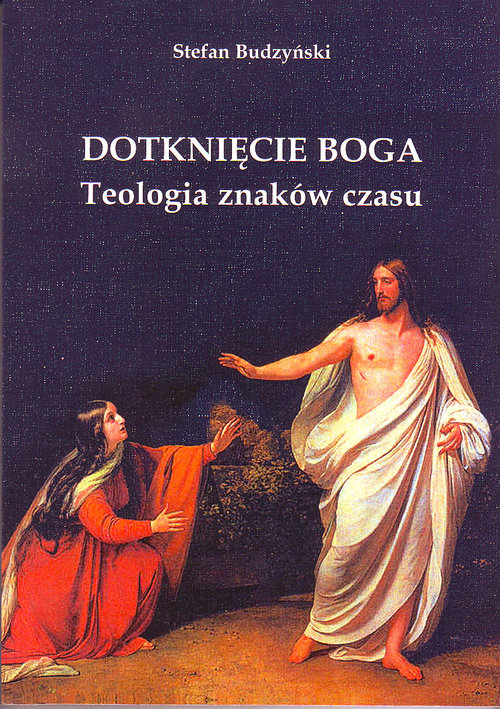 Image of Dotknięcie Boga Teologia znaków czasu
