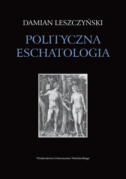 Image of Polityczna eschatologia