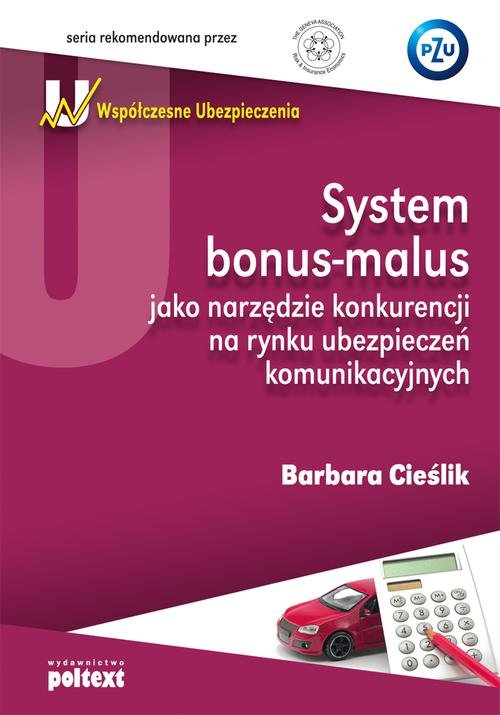 Image of System bonus-malus jako narzędzie konkurencji na rynku ubezpieczeń komunikacyjnych
