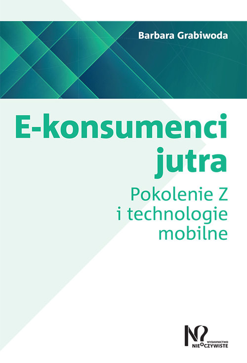 Image of E-konsumenci jutra Pokolenie Z i technologie mobilne