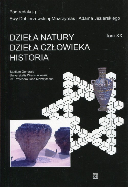 Image of Dzieła natury Dzieła człowieka Historia Studium Generale Tom XXI