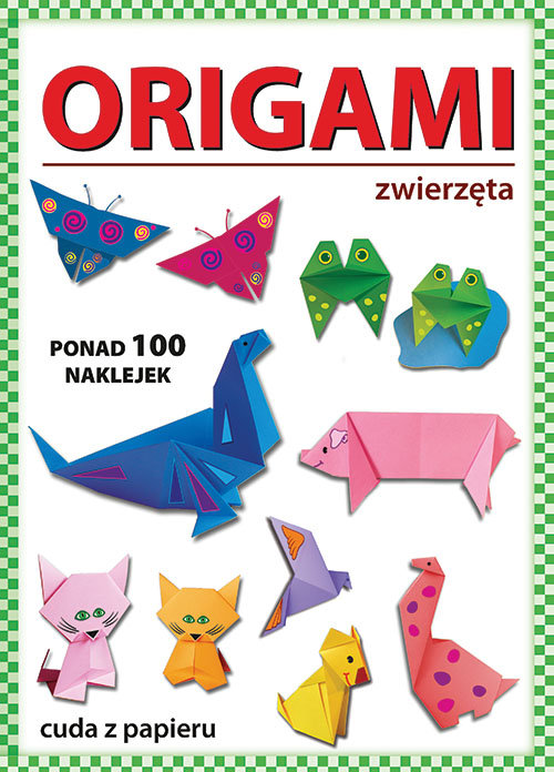Image of Origami Zwierzęta Ponad 100 naklejek. Cuda z papieru