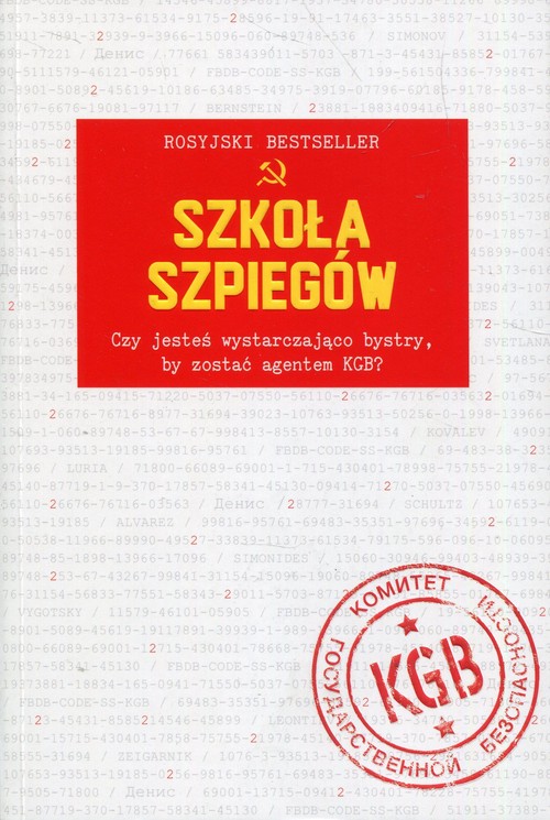 Image of Szkoła szpiegów Czy jesteś wystarczająco bystry, by zostać agentem KGB?