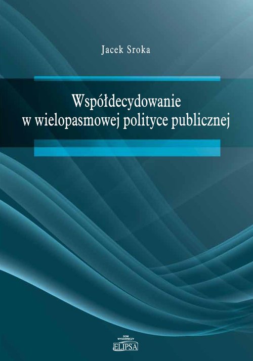 Image of Współdecydowanie w wielopasmowej polityce publicznej