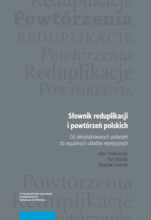 Image of Słownik reduplikacji i powtórzeń polskich