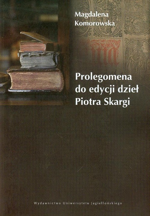 Image of Prolegomena do edycji dzieł Piotra Skargi