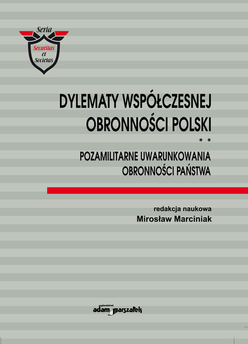 Image of Dylematy współczesnej obronności Polski Tom 2 Pozamilitarne uwarunkowania obronności państwa