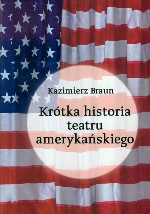 Image of Krótka historia teatru amerykańskiego