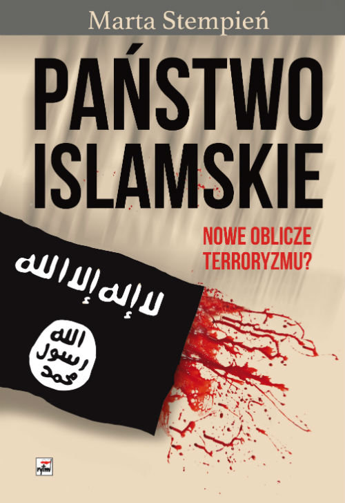 Image of Państwo Islamskie Nowe oblicze terroryzmu?