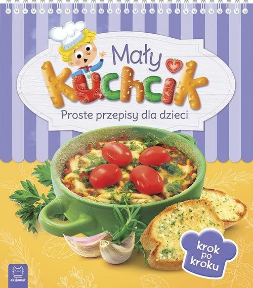 Image of Mały kuchcik Proste przepisy dla dzieci