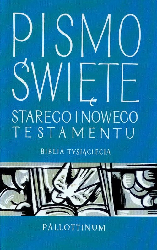 Image of Pismo Święte Starego i Nowego Testamentu Biblia Tysiąclecia