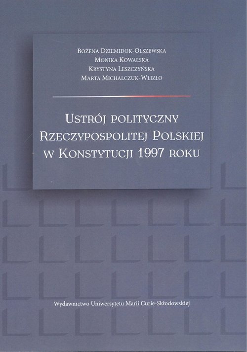 Image of Ustrój polityczny Rzeczypospolitej Polskiej w Konstytucji 1997 roku