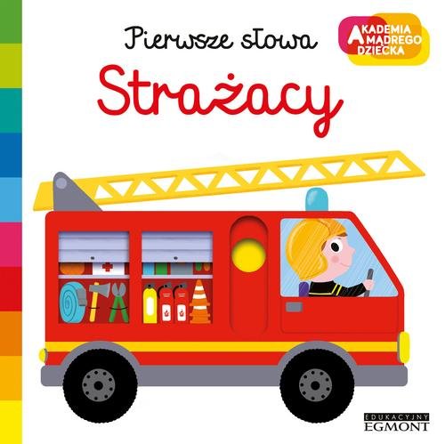 Image of Pierwsze słowa Strażacy Akademia mądrego dziecka