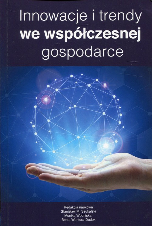 Image of Innowacje i trendy we współczesnej gospodarce
