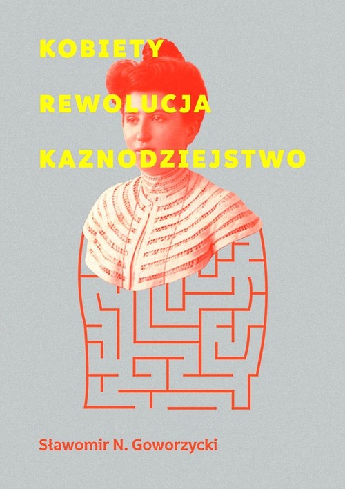 Image of Kobiety Rewolucja Kaznodziejstwo