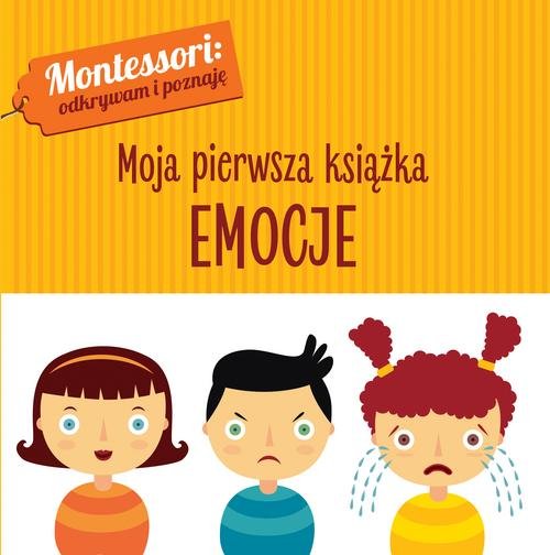 Image of Montessori Moja pierwsza książka Emocje