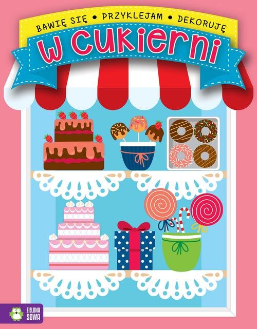 Image of Bawię się przyklejam dekoruję W cukierni