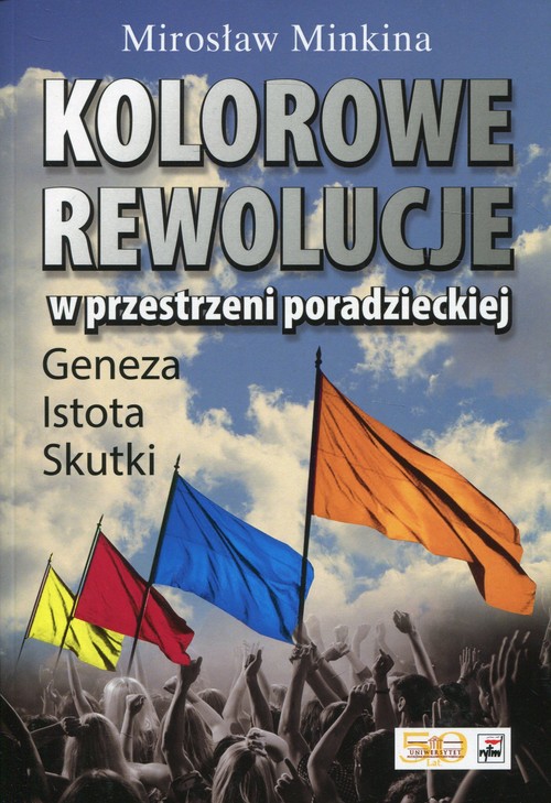 Image of Kolorowe rewolucje w przestrzeni poradzieckiej Geneza Istota. Skutki
