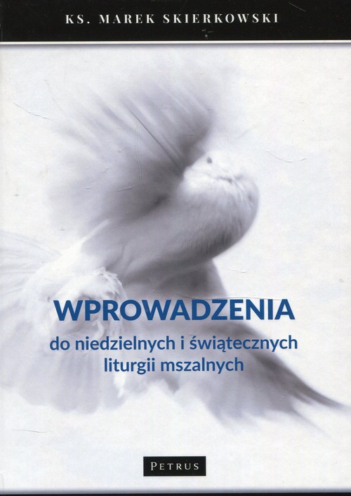 Image of Wprowadzenia do niedzielnych i światecznych liturgii mszalnych