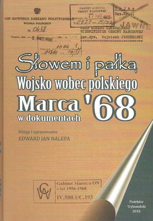 Image of Słowem i pałką Wojsko wobec polskiego marca 68 w dokumentach