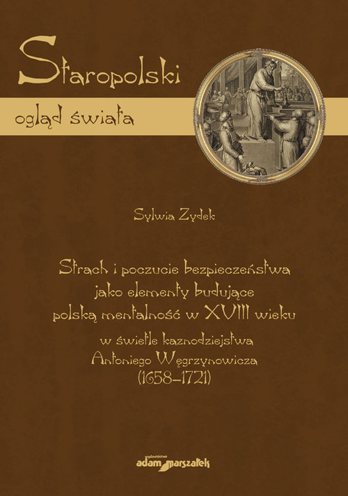 Image of Strach i poczucie bezpieczeństwa jako elementy budujące polską mentalność w XVIII w.