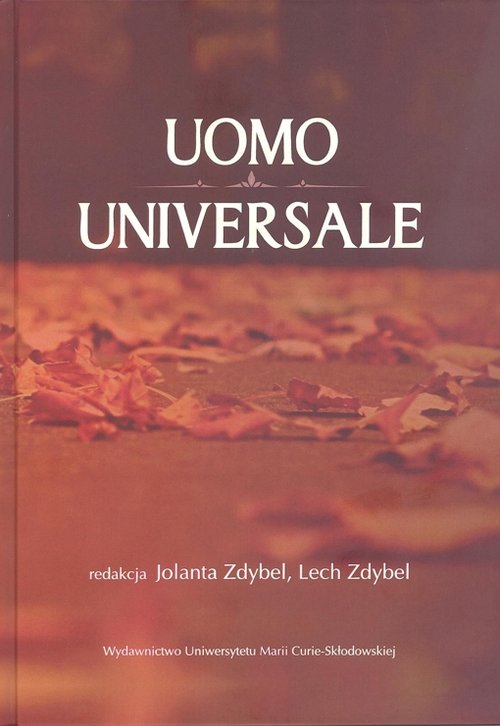 Image of Uomo universale Rozważania o człowieku społeczeństwie i wartościach poświęcone pamięci Profesora S
