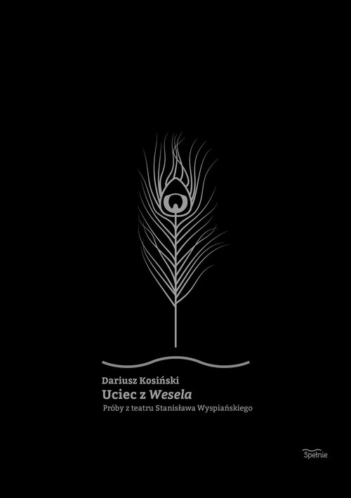 Image of Uciec z Wesela Próby z teatru Stanisława Wyspiańskiego