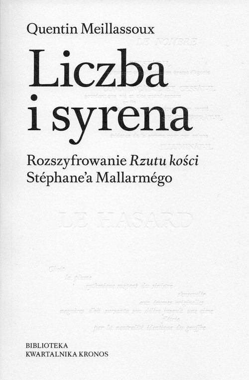 Image of Liczba i syrena Rozszyfrowanie Rzutu kości Stéphane’a Mallarmégo.
