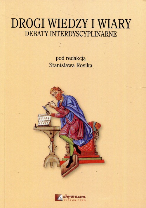 Image of Drogi wiedzy i wiary Debaty interdyscyplinarne