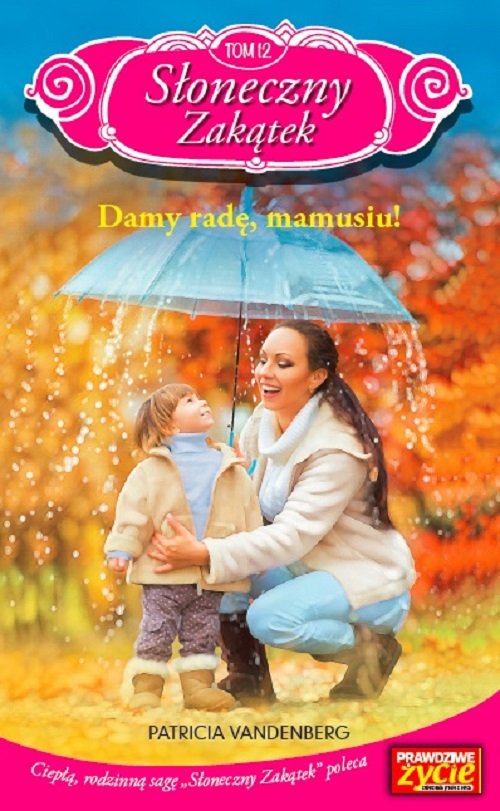 Image of Słoneczny Zakątek Tom 12 Dam radę, mamusiu!