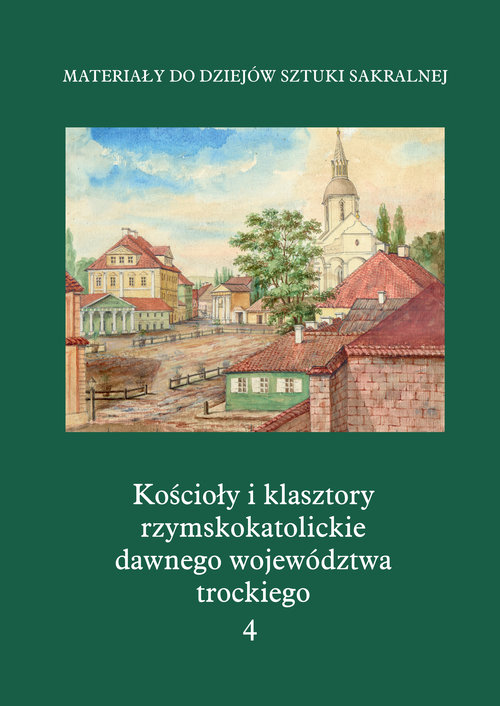 Image of Kościoły i klasztory rzymskokatolickie dawnego województwa trockiego Grodno