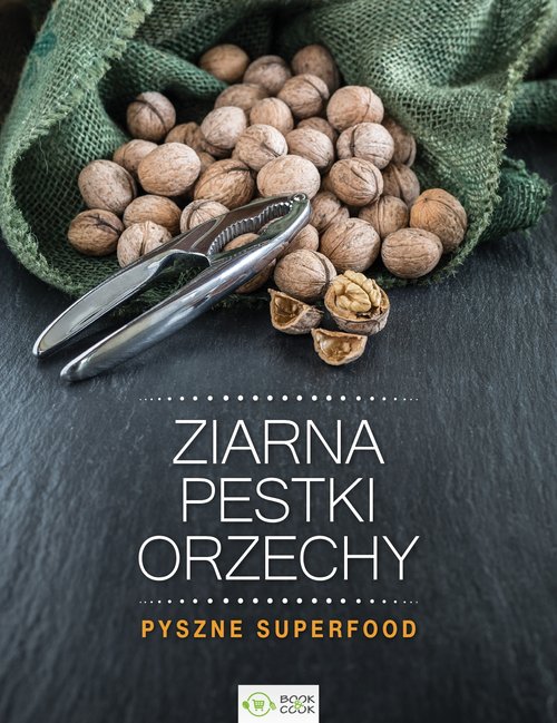 Image of Ziarna, pestki, orzechy Pyszne superfood